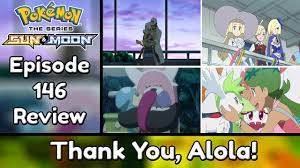 Thank You Alola! | Pokemon Sun and Moon Episode 146 (Recap & Review) -  YouTube