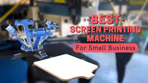 best screen printing machine for small