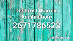 Hyper dust roblox song id. Dusttrust Karmic Annihilation Roblox Id Roblox Music Codes