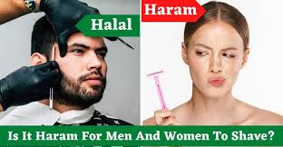 is it haram for men and women to shave