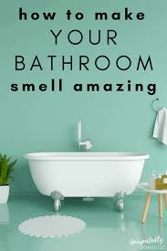bathroom smell good
