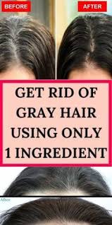Specific vitamins to prevent gray hair. Get Rid Of Grey Hair Using Only 1 Ingredient Now Grey Hair Home Remedies Grey Hair Care Grey Hair Remedies