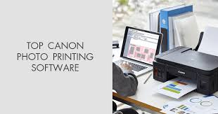 8 best canon photo printing software in
