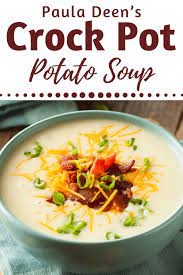 paula deen s crockpot potato soup