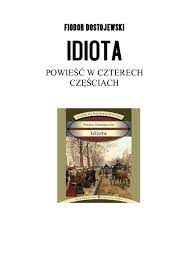 IDIOTA by babi - Fiodor Dostojewski - Idiota pdf - PDF Archive