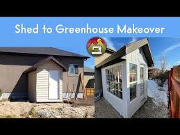 Making A Shed Into A Greenhouse You