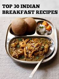 Indian Breakfast Recipes 30 Best Indian Breakfast Ideas