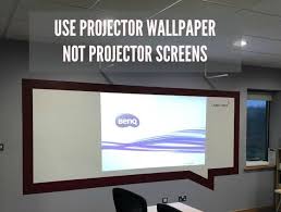 Use Projector Wallpaper Not Screens