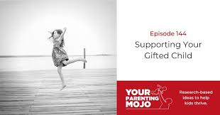 144 supporting your gifted child