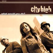 What Would You Do City High Lyrics gambar png