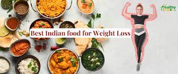 best indian food for weight loss