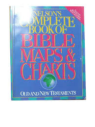 Complete Book Of Bible Maps And Charts Old And New Testaments