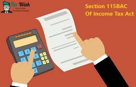 section 115bac new optional income tax