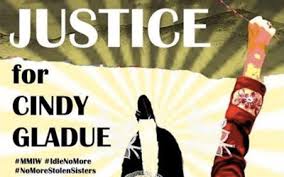 Cindy was very cautious about her personal safety and was fiercely protective of her friends and family. Indigenous And Women S Groups Join The Call For Justice For Cindy Gladue Bwss