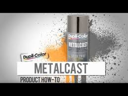 Dupli Color How To Metalcast