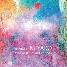 Tribute to Miyako: Yuri Matsuo & Friends: Amazon.in: Music}