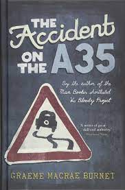 The Accident on the A35 : Burnet, Graeme Macrae: Amazon.de: Bücher