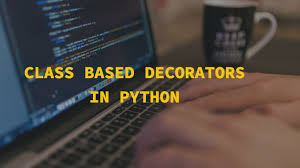 cl based decorators in python dev