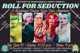 Roll for Seduction: A Burlesque Choose-Your-Own-Adventure Show (Night 2) |  societyofsin