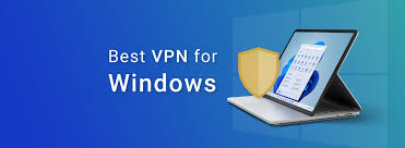 5 best vpns for windows pcs and laptops