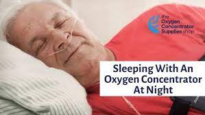 sleeping with an oxygen concentrator at