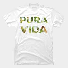 Pura Vida Costa Rica T Shirt By Erinmorris Design By Humans