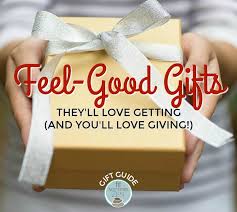 9 feel good gifts they ll love getting