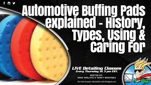 automotive buffing pads explained