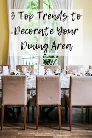 top trends to decorate your dining area