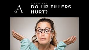 do lip fillers hurt unraveling the