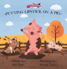 putting lipstick on a pig hardcover