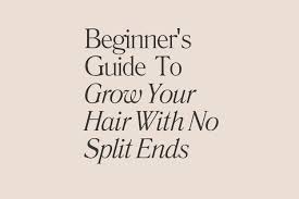 beginners guide to growing your hair