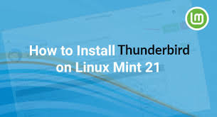 how to install thunderbird on linux mint 21