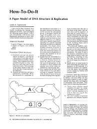 Some of the worksheets for this concept are work 1, adenine structure of dna, lesson plan dna structure, honors biology ninth grade pendleton high school, background on dna structure, dna replication protein synthesis answers, dna structure and replication, pre lecture dna structure replication work. A Paper Model Of Dna Structure Amp Replication Dna Activities Free Science Worksheets Paper Models