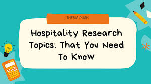 130 hospitality research topics that