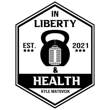 In Liberty and Health