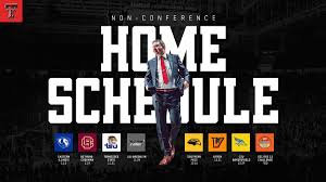 The slate also includes a nov. Ttu Men S Basketball Announces 2019 Non Conference Schedule