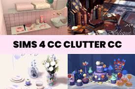 70 best sims 4 clutter cc to make your