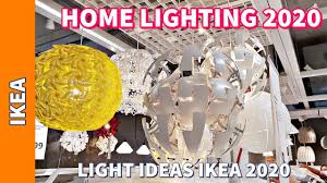 Ikea Home Lighting 2020 Light Ideas Ikea 2020 Youtube