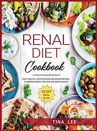 renal t cookbook easy healthy low