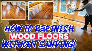 refinish wood floors without sanding