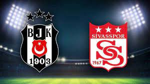 Beşiktaş- Sivasspor CANLI: Beşiktaş Sivasspor ilk 11, maçın saati, kanalı -  Yeni Şafak