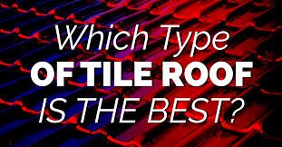 which type of tile roof is the best