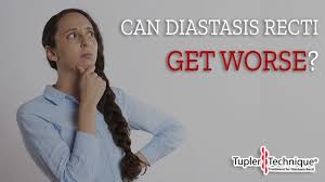 diastasis recti can it worsen over