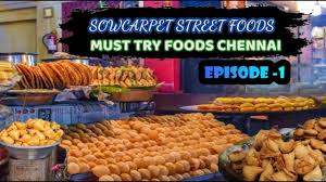 sowcarpet street foods chennai famous
