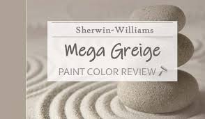 Sherwin Williams Mega Greige Review