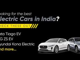 10 best electric cars in india to