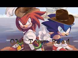 sonic knuckles old town road you