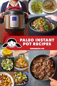 Best instant pot recipes of 2019 (most popular top pressure cooker recipes of the year) based on instant pot users' tried & true reviews. Paleo Instant Pot Recipes By Michelle Tam Of Nom Nom Paleo