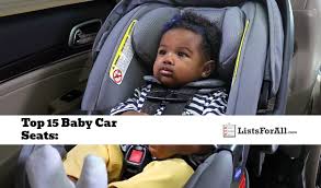 Best Baby Car Seats The Top 15 List